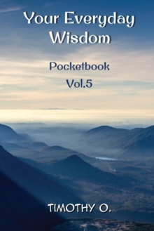 Your Everyday Wisdom : 5, Paperback / softback Book Your Everyday Wisdom : 5, Paperback / softback Book