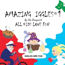 Amazing Iggles : Book 1, Paperback / softback Book Amazing Iggles : Book 1, Paperback / softback Book