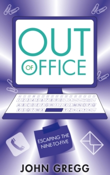 Out of Office: Escaping the Nine-to-Five