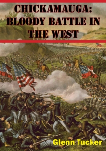 Chickamauga: Bloody Battle In The West