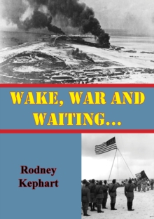 Wake, War And Waiting...