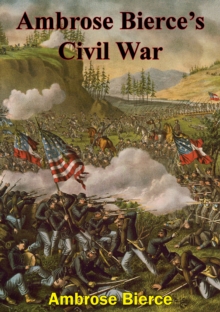 Ambrose Bierce's Civil War