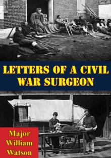 Letters Of A Civil War Surgeon