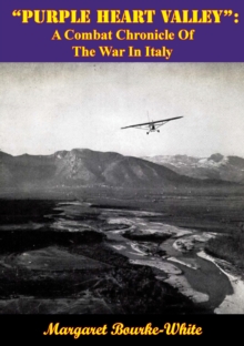 "Purple Heart Valley": A Combat Chronicle Of The War In Italy