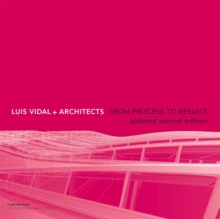 Luis Vidal + Architects 2nd Edition : From Process to Results