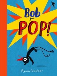 Bob Goes Pop, Hardback Book Bob Goes Pop, Hardback Book