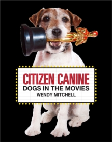 Citizen Canine : Dogs in the Movies