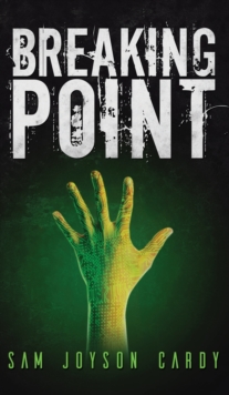 Breaking Point, Hardback Book Breaking Point, Hardback Book