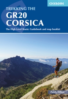 Trekking the GR20 Corsica : The High Level Route: Guidebook and map booklet