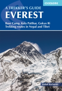 Everest: A Trekker's Guide : Base Camp, Kala Patthar, Gokyo Ri. Trekking routes in Nepal and Tibet