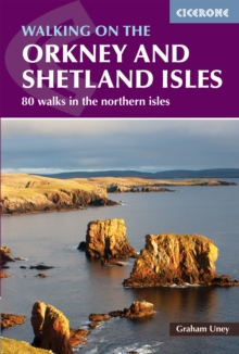 Walking on the Orkney and Shetland Isles : 80 walks in the Northern Isles