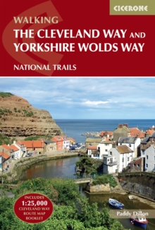 The Cleveland Way and the Yorkshire Wolds Way : NATIONAL TRAILS: The North York Moors, Yorkshire Wolds and Yorkshire Coast