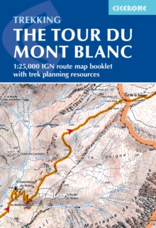 Tour du Mont Blanc Map Booklet : IGN maps and essential resources to plan your hike