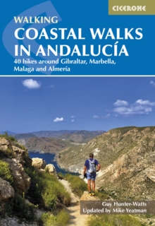 Coastal Walks In Andalucia : 40 Hikes Around Gibraltar, Marbella, Malaga And Almeria