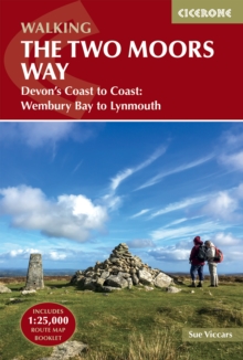 The Two Moors Way : Devon's Coast to Coast: Wembury Bay to Lynmouth