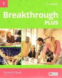 Breakthrough Plus 2nd Edition Level 1 Student's Book, Paperback / softback Book Breakthrough Plus 2nd Edition Level 1 Student's Book, Paperback / softback Book