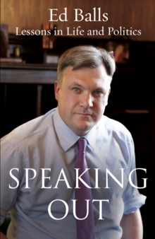 Speaking Out : Lessons in Life and Politics, Hardback Book Speaking Out : Lessons in Life and Politics, Hardback Book