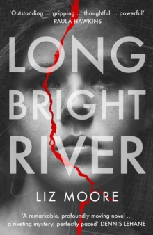 Long Bright River : Read the book everyone will be talking about, Hardback Book Long Bright River : Read the book everyone will be talking about, Hardback Book