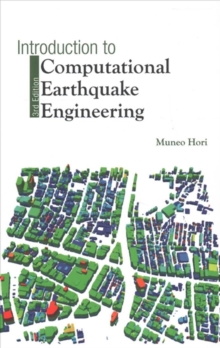 Introduction To Computational Earthquake Engineering (Third Edition), Hardback Book Introduction To Computational Earthquake Engineering (Third Edition), Hardback Book
