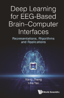 Deep Learning For Eeg-based Brain-computer Interfaces: Representations, Algorithms And Applications