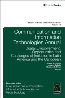 Communication and Information Technologies Annual : Digital Empowerment: Opportunities and Challenges of Inclusion in Latin America and the Caribbean