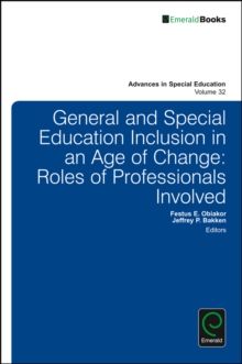 General and Special Education Inclusion in an Age of Change : Roles of Professionals Involved, Hardback Book General and Special Education Inclusion in an Age of Change : Roles of Professionals Involved, Hardback Book