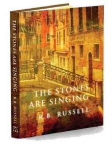 The Stones are Singing, Hardback Book The Stones are Singing, Hardback Book