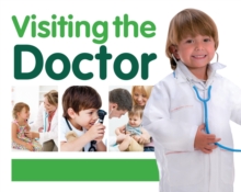 Visiting the Doctor, Hardback Book Visiting the Doctor, Hardback Book