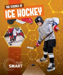 The Science of Ice Hockey