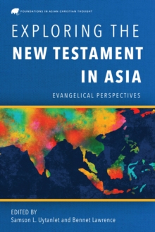 Exploring the New Testament in Asia : Evangelical Perspectives