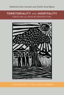 Territoriality and Hospitality : Christian and Muslim Perspectives