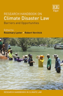 Research Handbook on Climate Disaster Law : Barriers and Opportunities