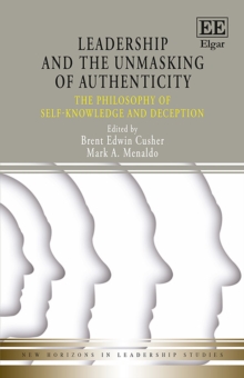 Leadership and the Unmasking of Authenticity : The Philosophy of Self-Knowledge and Deception