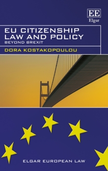 EU Citizenship Law and Policy : Beyond Brexit