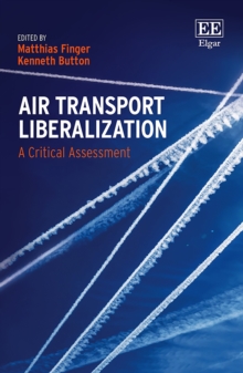 Air Transport Liberalization : A Critical Assessment