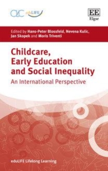 Childcare, Early Education and Social Inequality : An International Perspective