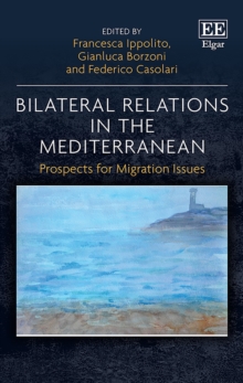 Bilateral Relations in the Mediterranean : Prospects for Migration Issues