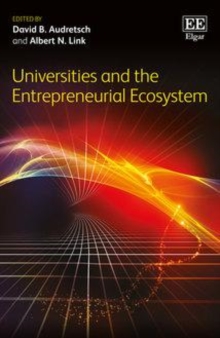 Universities and the Entrepreneurial Ecosystem