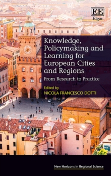 Knowledge, Policymaking and Learning for European Cities and Regions : From Research to Practice