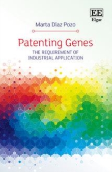 Patenting Genes : The Requirement of Industrial Application