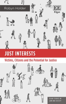 Just Interests : Victims, Citizens and the Potential for Justice