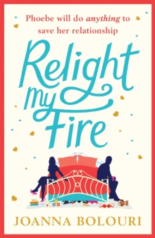 Relight My Fire : a hilarious rom com perfect for 2021