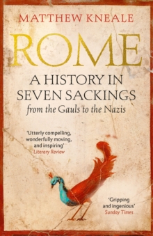 Rome: A History in Seven Sackings