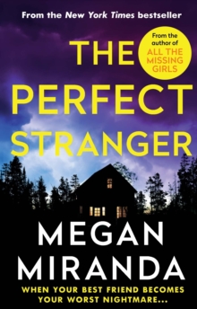 The Perfect Stranger : A twisting, compulsive read perfect for fans of Paula Hawkins and Gillian Flynn, Paperback / softback Book The Perfect Stranger : A twisting, compulsive read perfect for fans of Paula Hawkins and Gillian Flynn, Paperback / softback Book