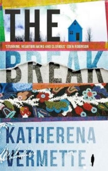 The Break, Hardback Book The Break, Hardback Book