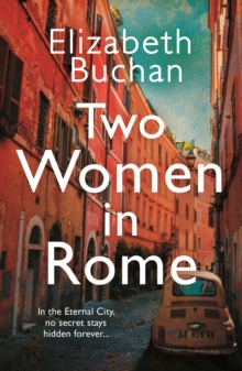 Two Women in Rome : 'Beautifully atmospheric' Adele Parks