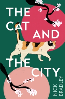 The Cat and The City : A BBC Radio 2 Book Club Pick, Hardback Book The Cat and The City : A BBC Radio 2 Book Club Pick, Hardback Book