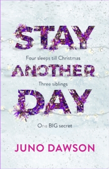 Stay Another Day : The Christmas Romance from the Sunday Times Bestseller