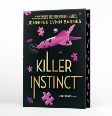 A NATURALS Novel: Killer Instinct, Book 2 : cold cases get hot in the unputdownable mystery series from the bestselling author of The Inheritance Games