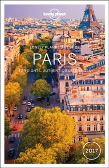 Lonely Planet Best of Paris 2017, Paperback Book Lonely Planet Best of Paris 2017, Paperback Book